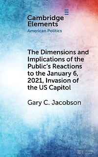the Dimensions and Implications of Public's Reactions to January 6, 2021, Invasion U.S. Capitol
