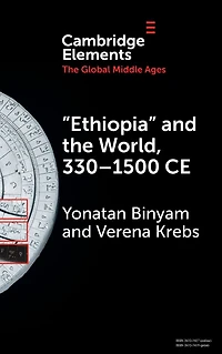 'Ethiopia' and the World, 330-1500 CE