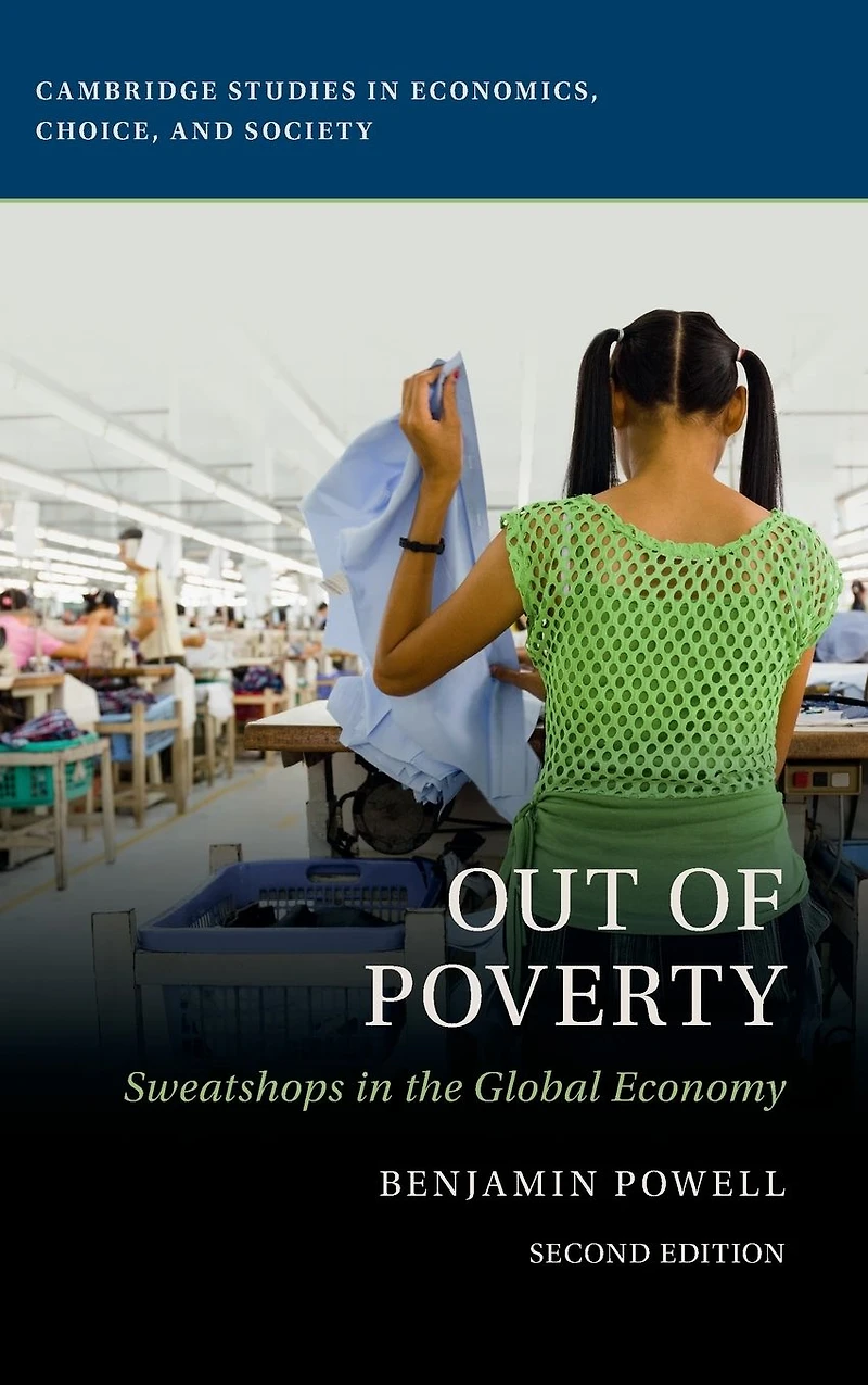 Out of Poverty: Sweatshops the Global Economy