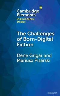 The Challenges of Born-Digital Fiction: Editions, Translations, and Emulations