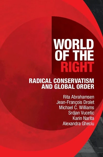 World of the Right: Radical Conservatism and Global Order