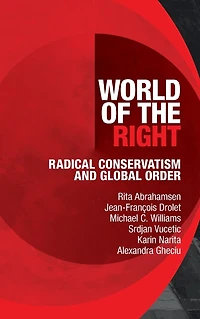 World of the Right: Radical Conservatism and Global Order