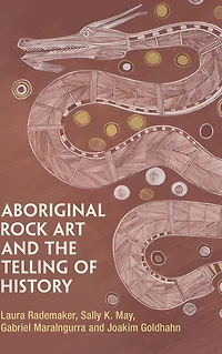 Aboriginal Rock Art and the Telling of History