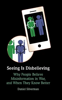 Seeing Is Disbelieving: Why People Believe Misinformation War, and When They Know Better