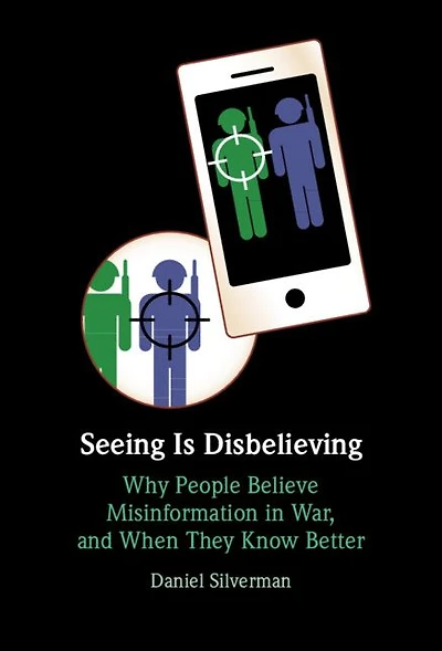 Seeing Is Disbelieving: Why People Believe Misinformation War, and When They Know Better