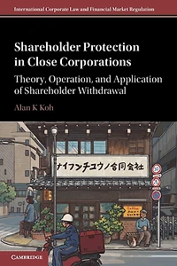 Shareholder Protection Close Corporations: Theory, Operation, and Application of Withdrawal