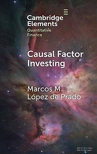 Causal Factor Investing: Can Investing Become Scientific?