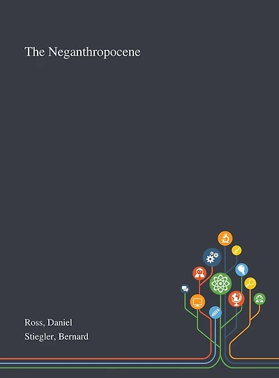 The Neganthropocene