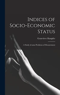 Indices of Socio-economic Status: a Study of Some Problems of Measurement