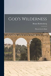 God's Wilderness: Discoveries Sinai