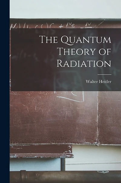 The Quantum Theory of Radiation