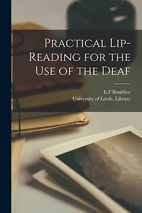 Practical Lip-reading for the Use of the Deaf