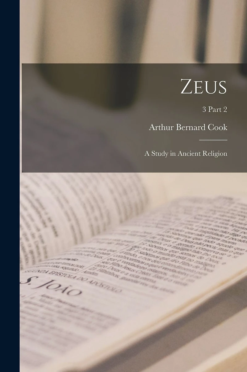 Zeus: a Study in Ancient Religion; 3 part 2