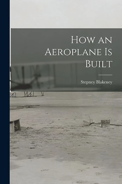 How an Aeroplane is Built