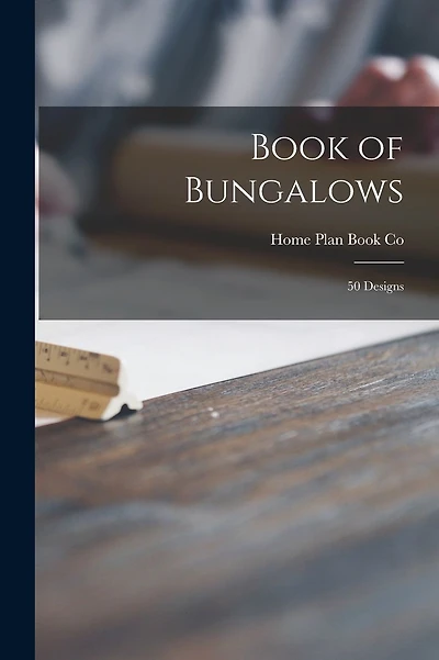 Book of Bungalows: 50 Designs