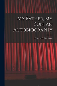 My Father, My Son, an Autobiography