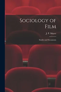 Sociology of Film: Studies and Documents