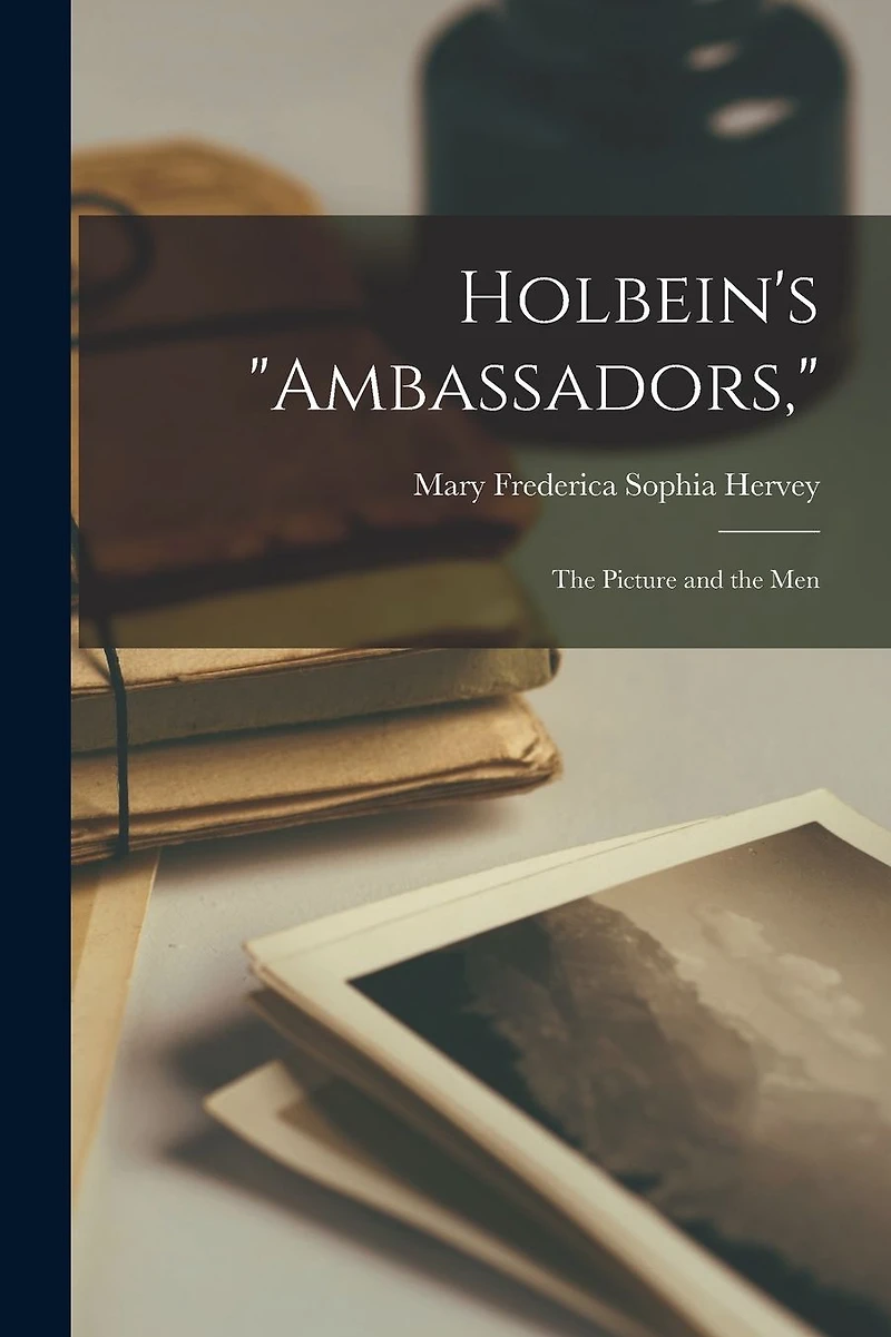 Holbein's "Ambassadors", the Picture and Men