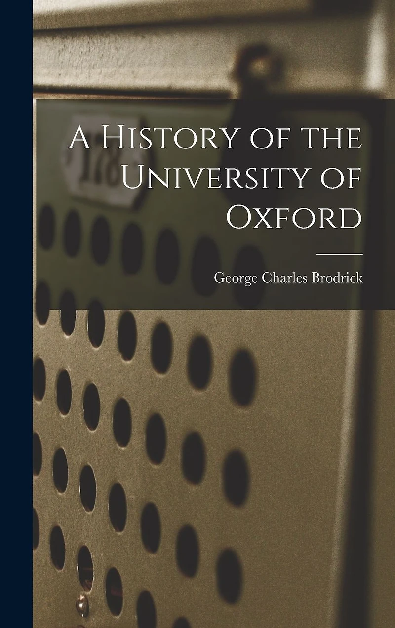 A History of the University Oxford