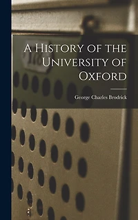A History of the University Oxford