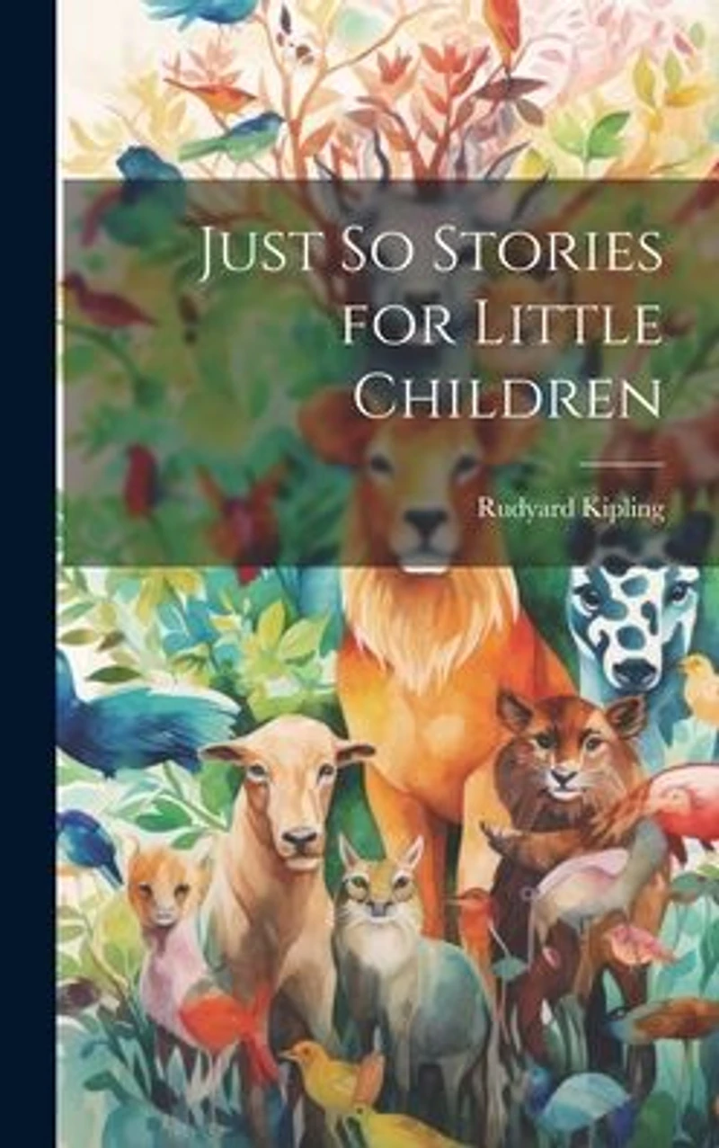 Just So Stories for Little Children