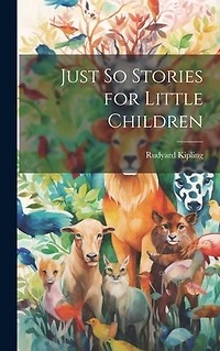 Just So Stories for Little Children