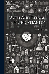 Myth and Ritual Christianity