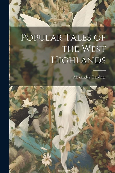 Popular Tales of the West Highlands
