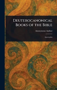 Deuterocanonical Books Of The Bible