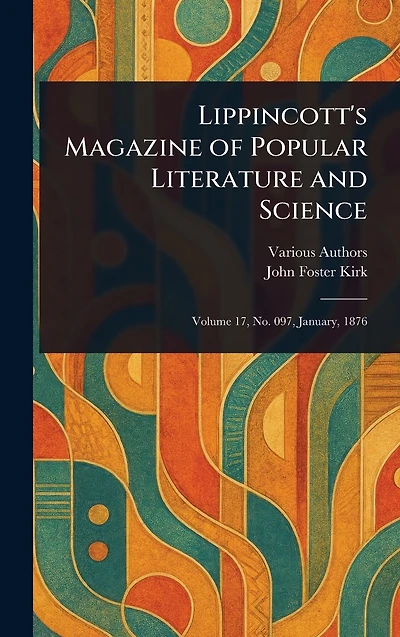 Lippincott's Magazine of Popular Literature and Science
