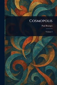 Cosmopolis (Volume I)