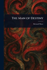 The Man of Destiny