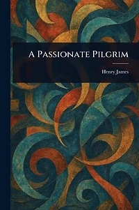 A Passionate Pilgrim