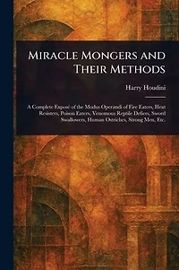 Miracle Mongers And Their Methods