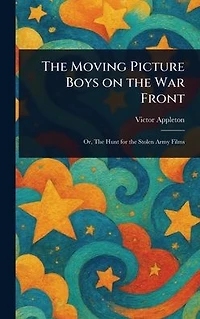 the Moving Picture Boys on War Front