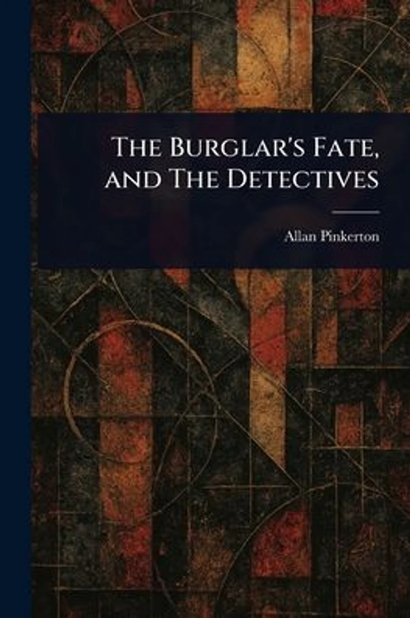 The Burglar's Fate And Detectives