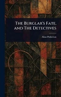 The Burglar's Fate And Detectives