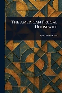 The American Frugal Housewife