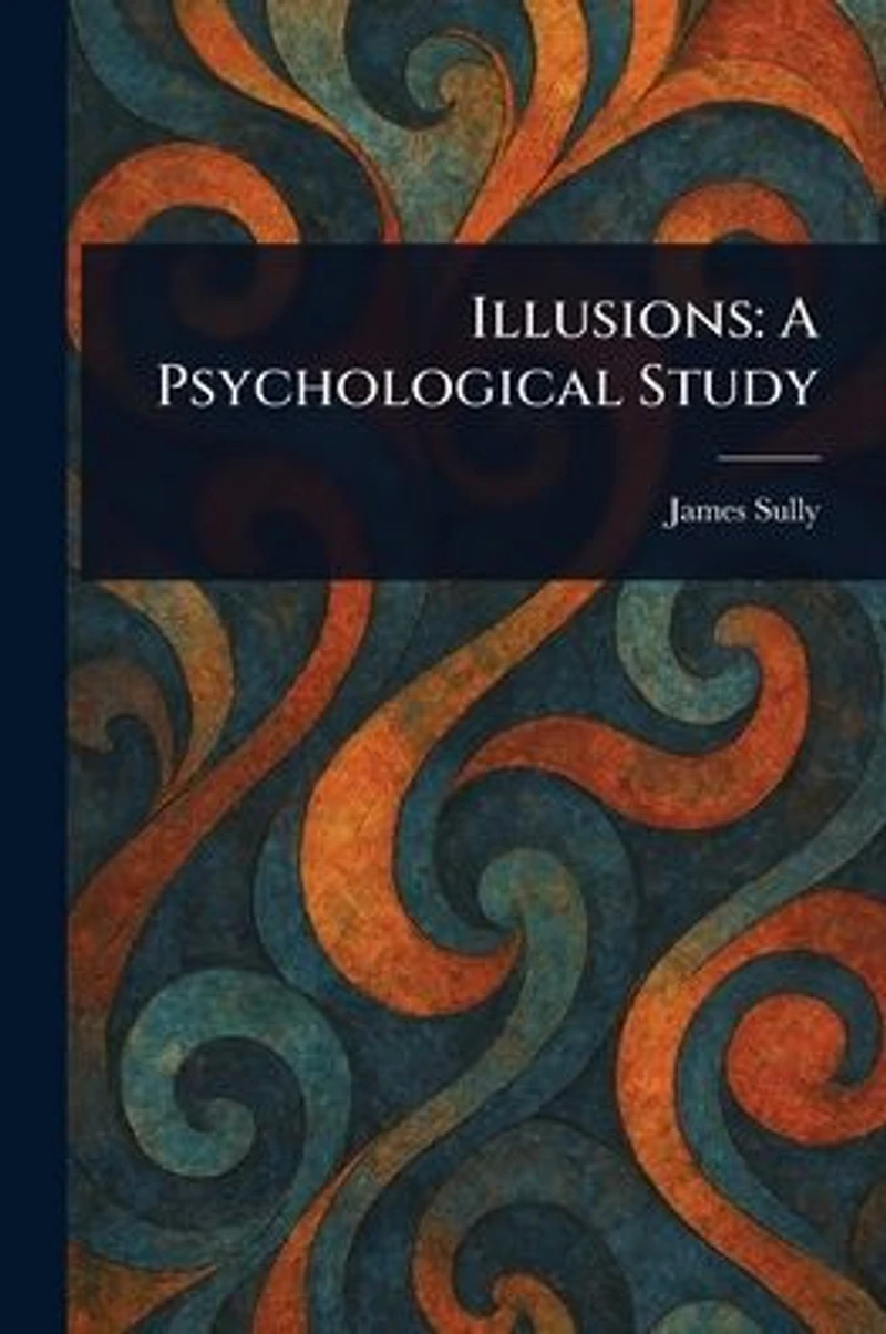 Illusions - A Psychological Study