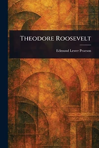 Theodore Roosevelt