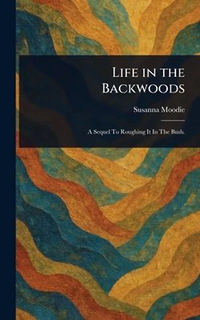 Life the Backwoods