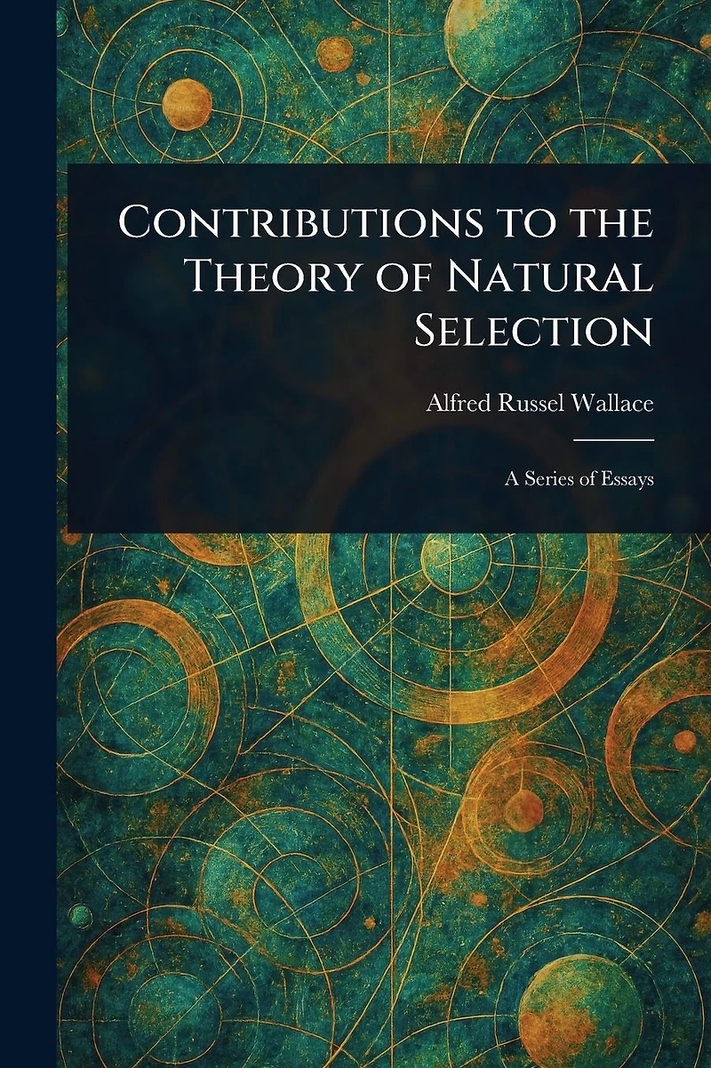 Contributions to the Theory of Natural Selection