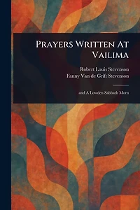 Prayers Written at Vailima (Annotated)