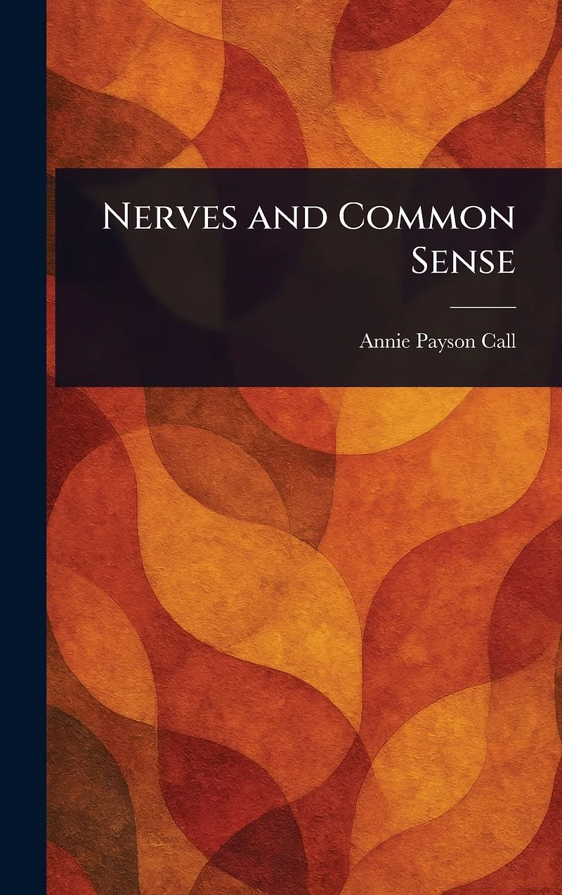 Nerves and Common Sense