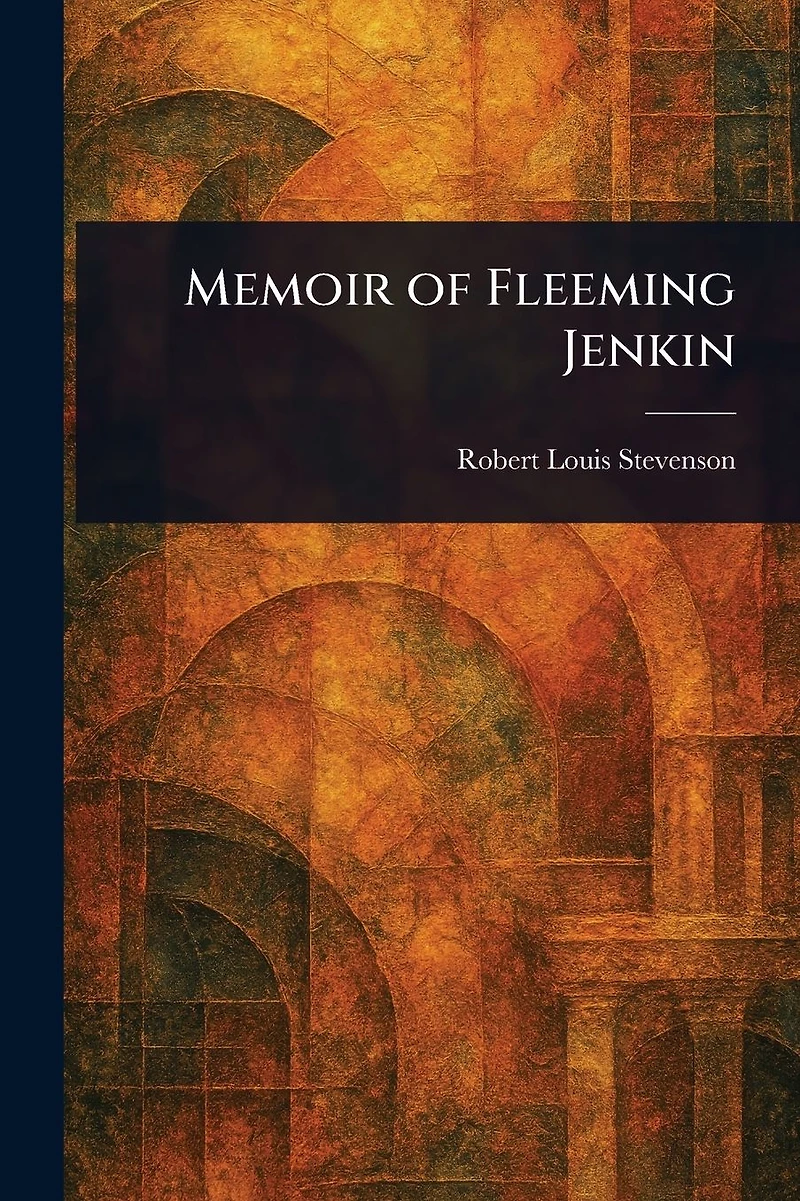 Memoir of Fleeming Jenkin