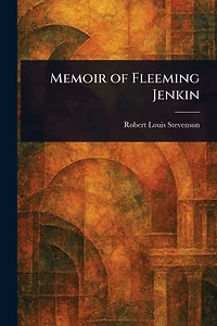 Memoir of Fleeming Jenkin