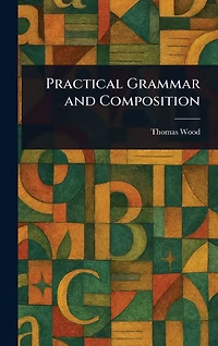 Practical Grammar and Composition