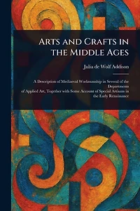 Arts and Crafts in the Middle Ages