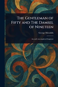 the Gentleman of Fifty and Damsel Nineteen