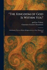 "The Kingdom of God Is Within You"